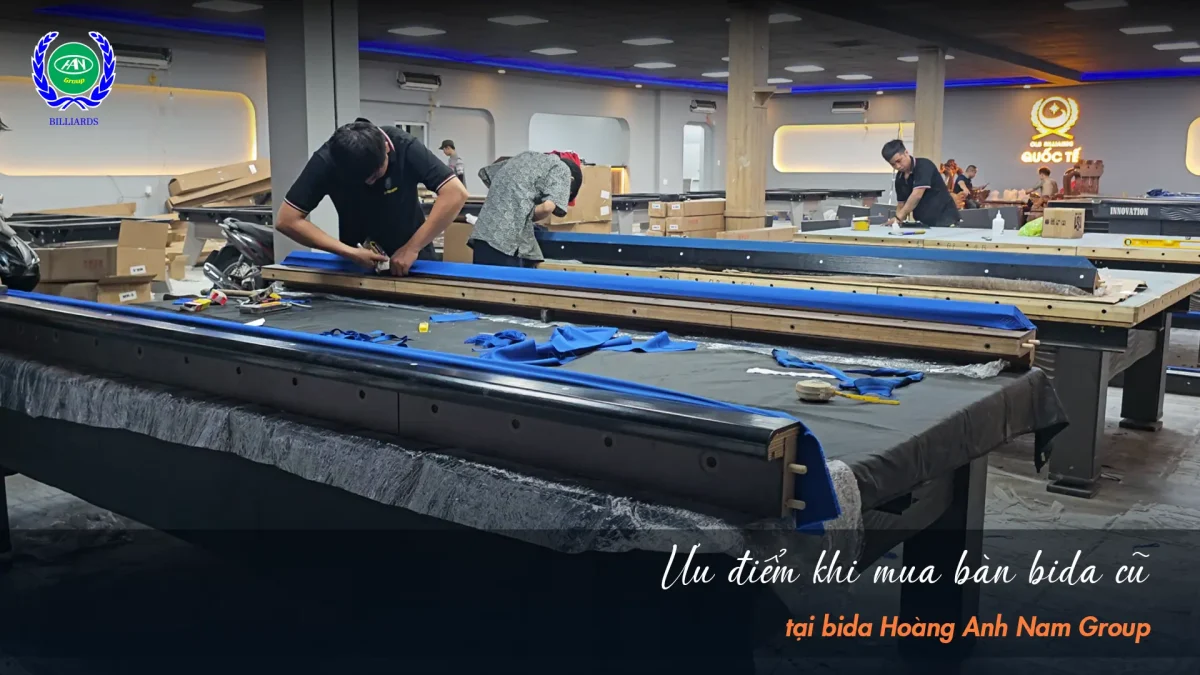 Bida Hoàng Anh Nam Group - Địa chỉ mua bán bàn bida cũ tại TPHCM uy tín