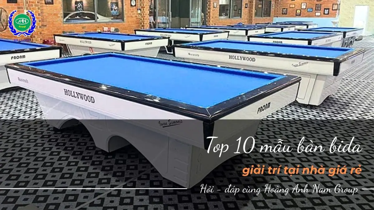 10 mẫu bàn bida giải trí tại nhà giá rẻ, phù hợp cho mọi không gian