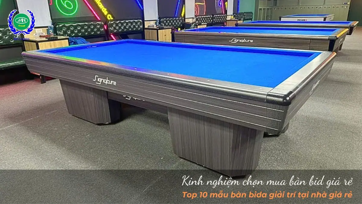 Kinh nghiệm chọn mua bàn bida giá rẻ mà vẫn đảm bảo chất lượng