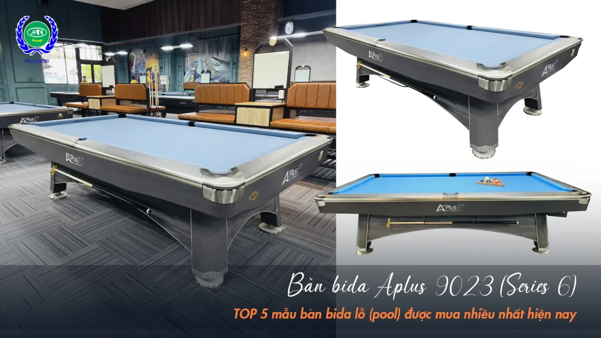 mẫu Bàn bida Aplus 9023 (Series 6) | Bida Hoàng Anh Nam Group