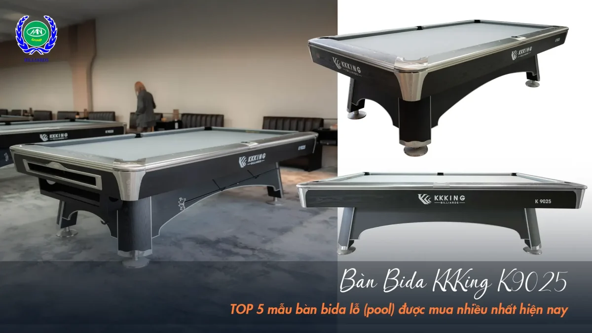 mẫu bàn Bida Lỗ (Pool) KKKing K9025 | Bida Hoàng Anh Nam Group
