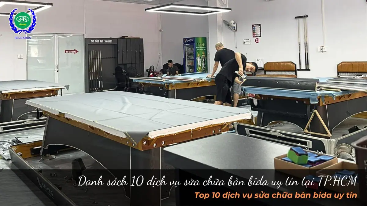 Danh sách 10 dịch vụ sửa chữa bàn bida uy tín tại TP.HCM