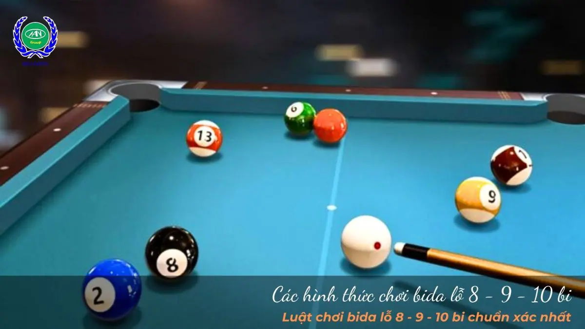 Tìm hiểu các hình thức chơi bida lỗ 8 - 9 - 10 bi phổ biến hiện nay
