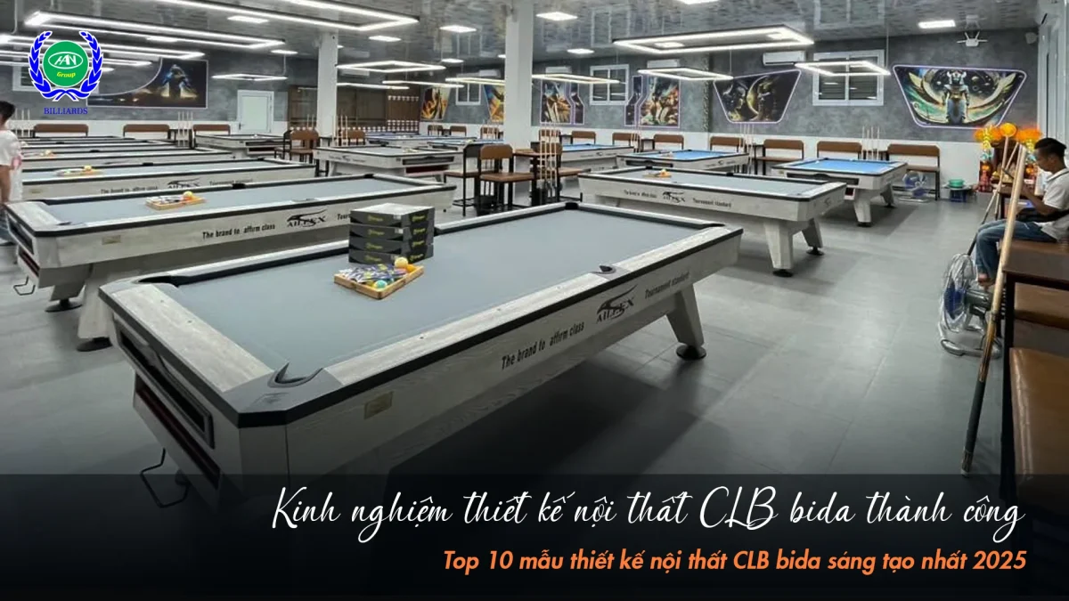 Chia sẻ kinh nghiệm thực tế khi mở quán bida hiệu quả | Bida Hoàng Anh Nam Group