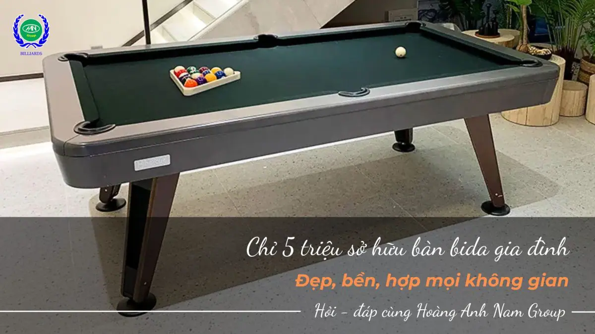 Chỉ 5 triệu sở hữu bàn bida gia đình - Đẹp, bền, hợp mọi không gian