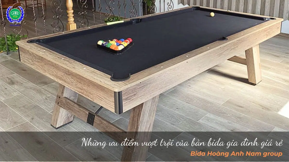 Những ưu điểm vượt trội của bàn bida gia đình giá rẻ