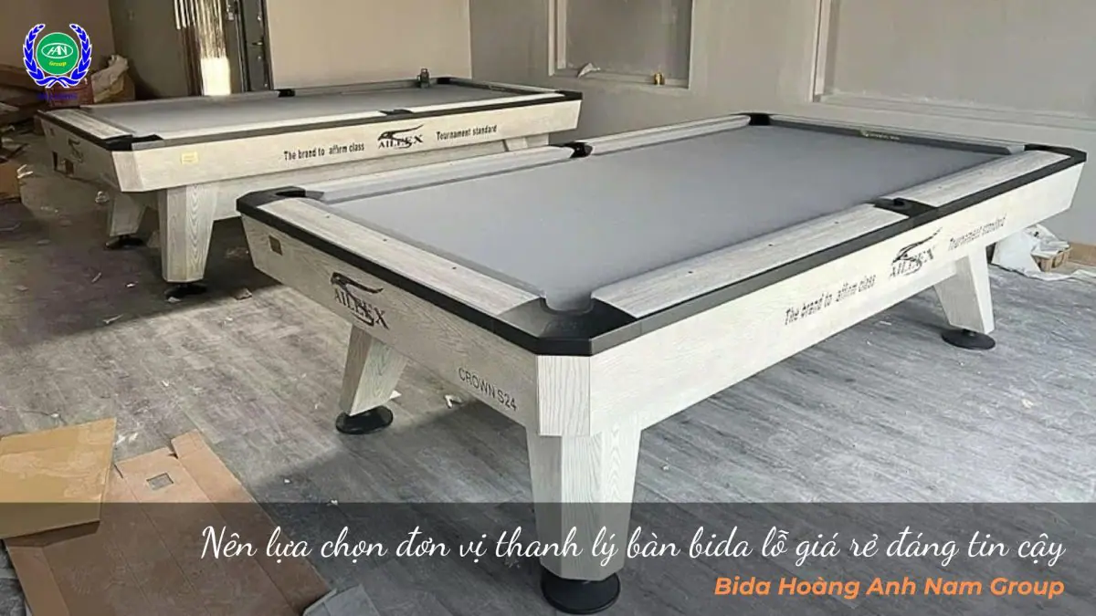 Nên lựa chọn đơn vị thanh lý bàn bida lỗ giá rẻ đáng tin cậy
