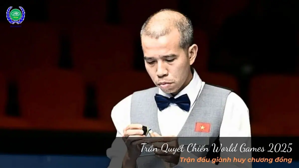 Trần Quyết Chiến World Games 2025 - Trận đấu giành huy chương đồng